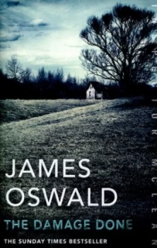 Image of The Damage Done by James Oswald Hardback