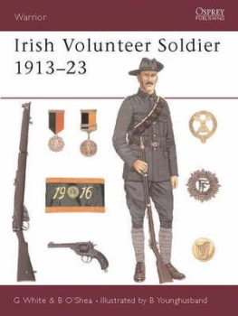 Image of Irish Volunteer Soldier 1913-23 by Gerry White Paperback