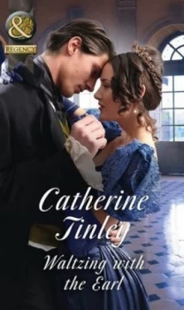 Image of Waltzing with the Earl by Catherine Tinley Book