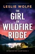 Image of girl on wildfire ridge an absolutely unputdownable crime thriller packed wi