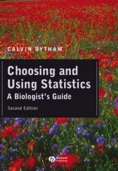 Image of Choosing and Using Statistics by Calvin Dytham Paperback