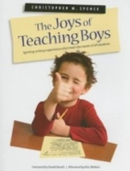 Image of Joys of Teaching Boys the by Christopher M. Spence Paperback