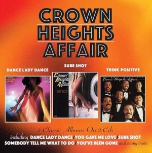 image of Dance Lady Dance/Sure Shot/Think Positive by Crown Heights Affair CD Album