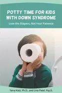 Image of potty time for kids with down syndrome lose the diapers not your patience