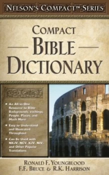 Image of Nelsons Compact Series Compact Bible Dictionary by Ronald F. Youngblood Book