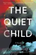 Image of quiet child a novel