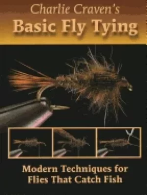 Image of charlie cravens basic fly tying modern techniques for flies that catch fish