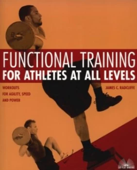 Image of Functional Training for Athletes at All Levels by James C. Radcliffe Paperback