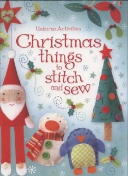 Image of Christmas Things to Stitch and Sew by Fiona Watt and Katrina Fearn and Nelupa Hussain and Jo Moore and Howard Allman Book