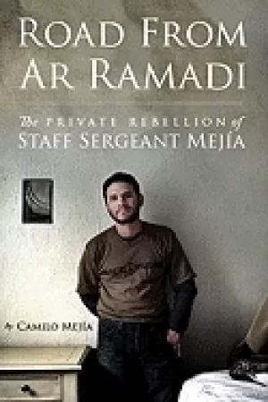 Image of road from ar ramadi the private rebellion of staff sergeant mejia