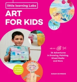 Image of Little Learning Labs Art for Kids abridged paperback edition by Susan Schwake