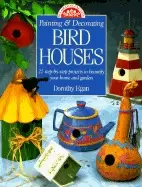 Image of painting and decorating birdhouses 22 step by step projects to beautify you