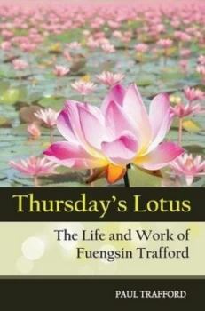 Image of Thursdays Lotus by Paul Joseph Trafford Paperback