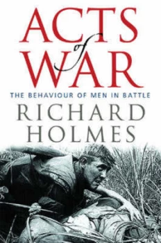 Image of Acts of War by Richard Holmes Hardback