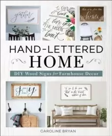 Image of Hand-Lettered Home : DIY Wood Signs for Farmhouse Decor