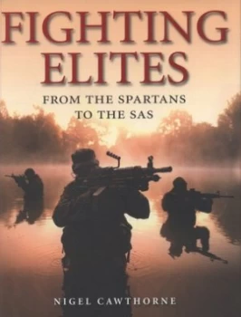 Image of Fighting Elites by Nigel Cawthorne Hardback