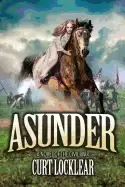 Image of asunder a novel of the civil war