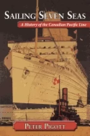 Image of sailing seven seas a history of the canadian pacific line