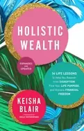 Image of holistic wealth 36 life lessons to help you recover from disruption find yo