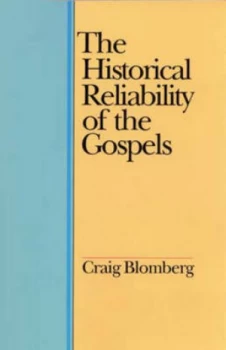 Image of The Historical Reliability of the Gospels by Craig Blomberg Book