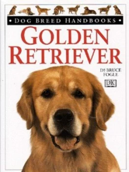 Image of Golden Retriever by Bruce Fogle and Tracy Morgan Hardback