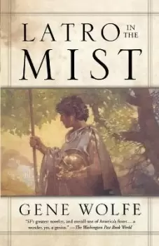 Image of Latro in the Mist by Gene Wolfe
