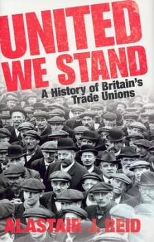 Image of United We Stand by Alastair J Reid Hardback
