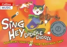 Image of Sing Hey Diddle Diddle (Book + CD) : 66 Nursery Songs with Their Traditional Tunes