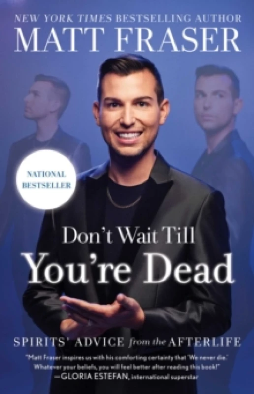 Image of Don't Wait Till You're Dead : Spirits' Advice from the Afterlife Paperback / softback