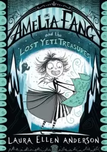 Image of Amelia Fang and the Lost Yeti Treasures