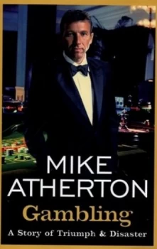 Image of Gambling by Mike Atherton Hardback