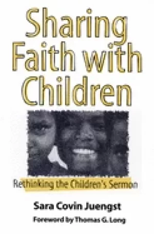 Image of sharing faith with children rethinking the childrens sermon