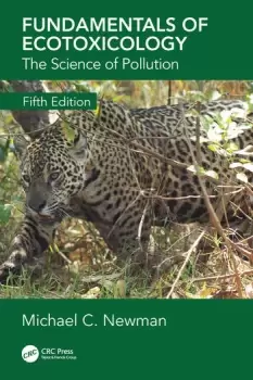 Image of Fundamentals of EcotoxicologyThe Science of Pollution Fifth Edition