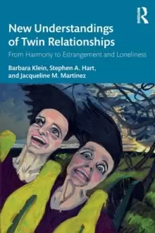 Image of New Understandings of Twin Relationships : From Harmony to Estrangement and Loneliness