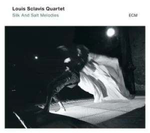 image of Silk and Salt Melodies by Louis Sclavis Quartet CD Album