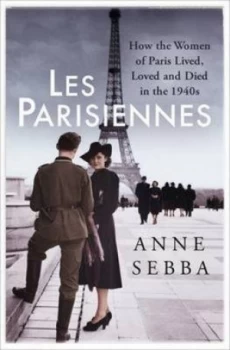 Image of Les Parisiennes by Anne Sebba Paperback