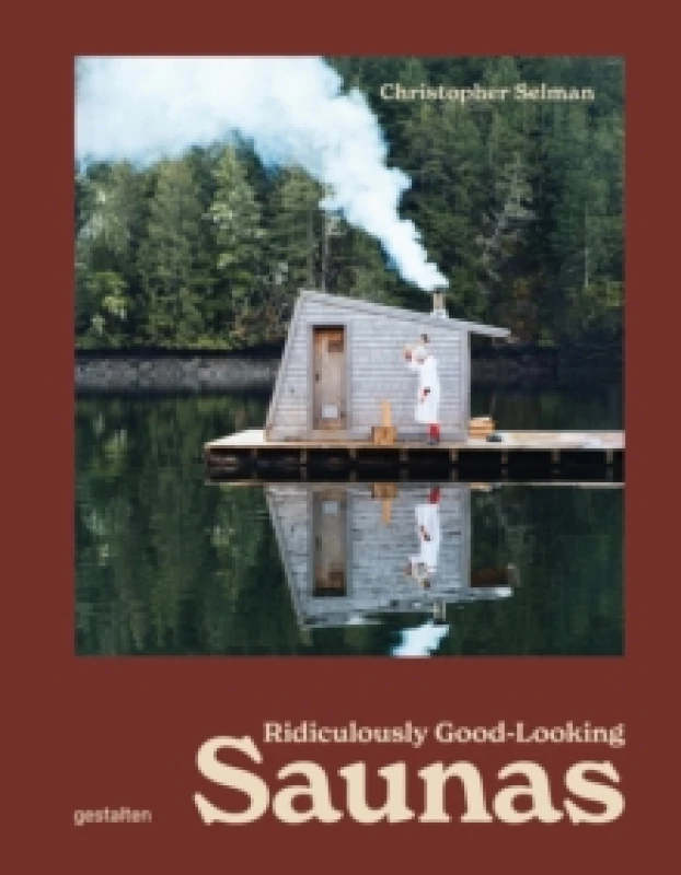 Image of Hot as Hell : Ridiculously Good Looking Saunas Hardback