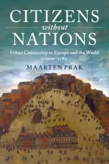 Image of Citizens without Nations : Urban Citizenship in Europe and the World, c.1000-1789