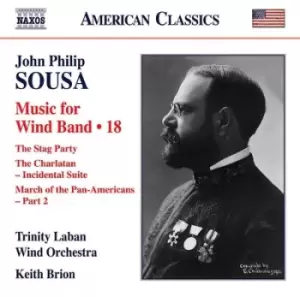 Image of John Philip Sousa: Music for Wind Band/The Stag Party/...