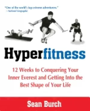 Image of hyperfitness 12 weeks to conquering your inner everest and getting into the