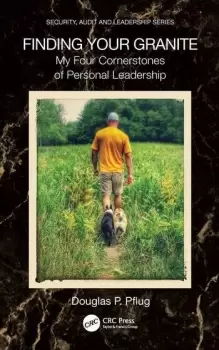 Image of Finding Your GraniteMy Four Cornerstones of Personal Leadership