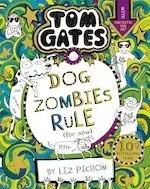 Image of Tom Gates #11: DogZombies Rule (For now...)