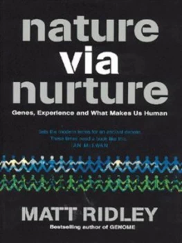 Image of Nature Via Nurture by Matt Ridley Hardback