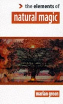 Image of The Elements of Natural Magic by Marian Green Book