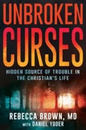 Image of unbroken curses hidden source of trouble in the christians life
