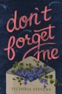 Image of dont forget me a novel