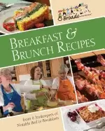 Image of breakfast and brunch recipes favorites from 8 innkeepers of notable bed and