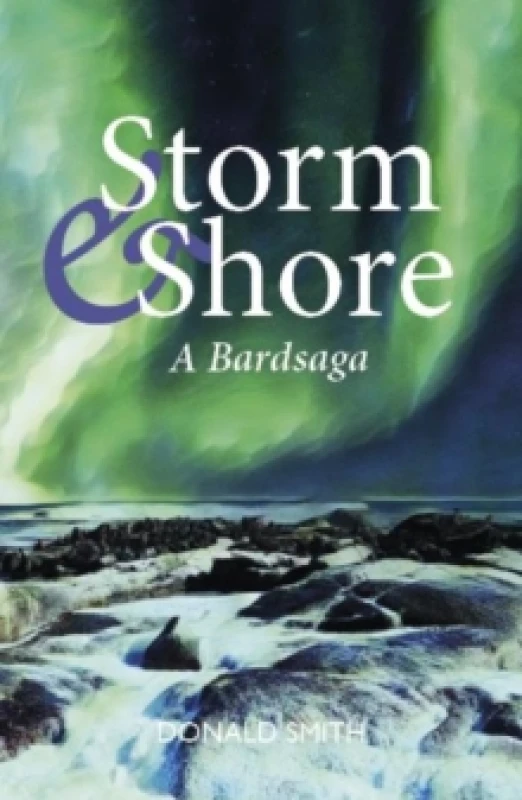 Image of Storm & Shore : A Bardsaga Paperback / softback