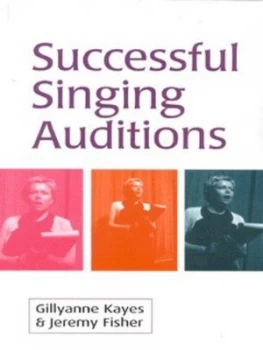 Image of Successful Singing Auditions by Gillyanne Kayes Paperback