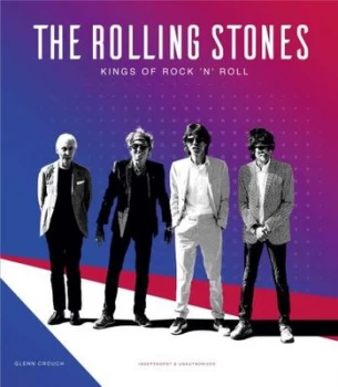 Image of The Rolling Stones: Kings of Rock 'N' Roll Hardcover - 5 Oct 2017